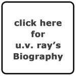 u.v. ray's Biography